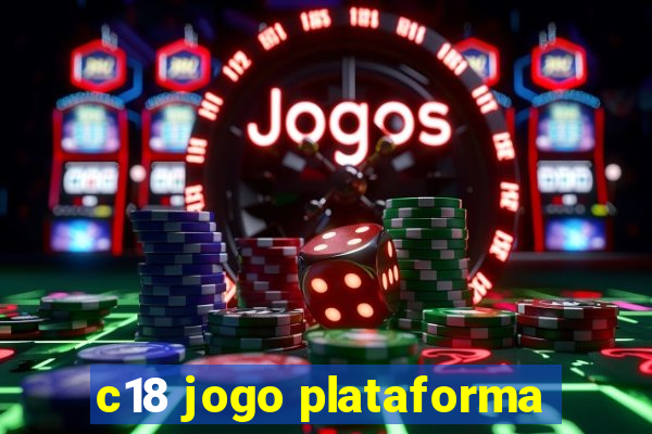 c18 jogo plataforma